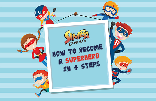 How to be a super hero in 4 steps