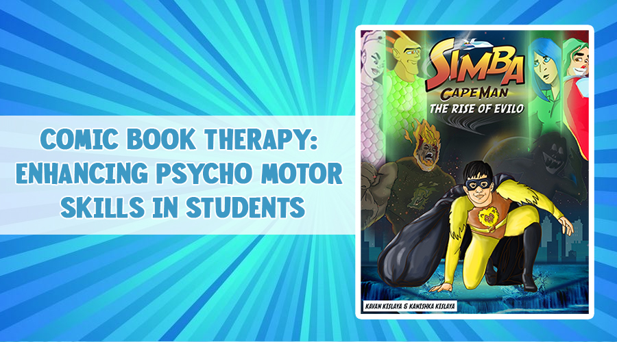 Comic Book Therapy: Enhancing Psycho Motor Skills in Students