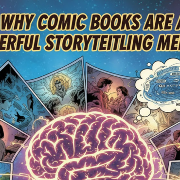 Why Comic Books Are a Powerful Storytelling Medium